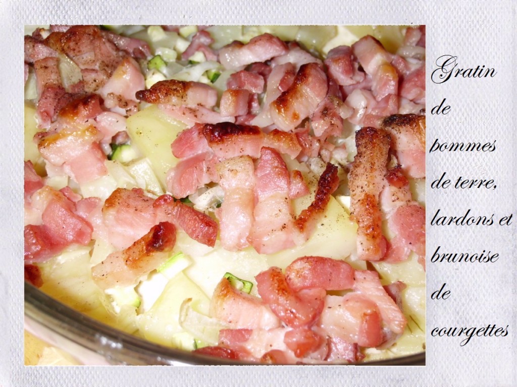 Gratin de pommes de terre, lardons et brunoise de courgettes